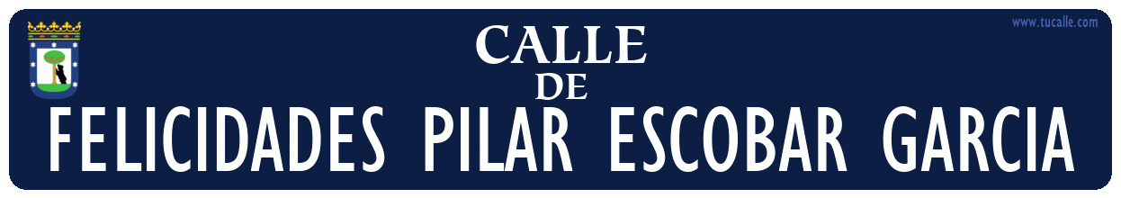cartel_de_calle-de-FELICIDADES PILAR ESCOBAR GARCIA_en_madrid_antiguo